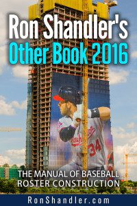 Ron Shandler's Other Book 2016: The Manual Of Baseball Roster Construction